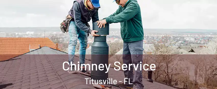  Chimney Service Titusville - FL
