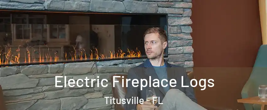  Electric Fireplace Logs Titusville - FL
