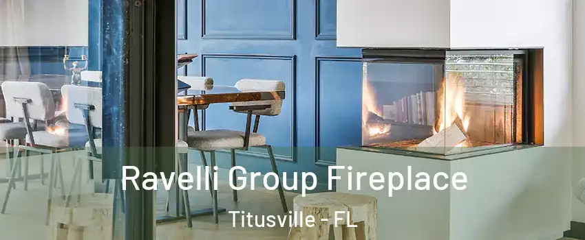  Ravelli Group Fireplace Titusville - FL