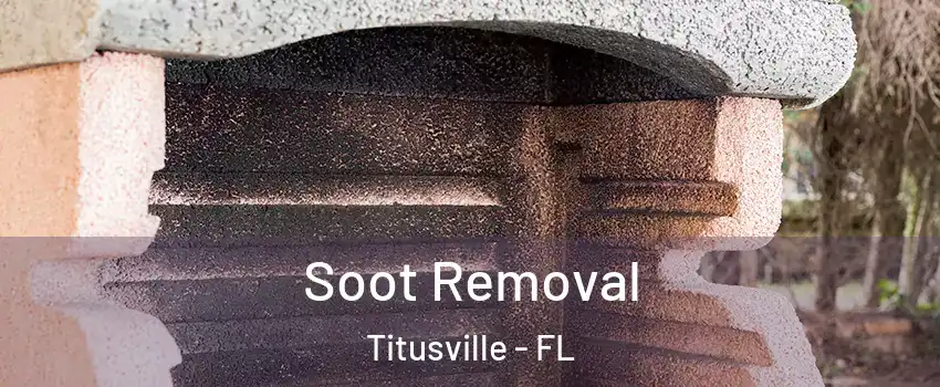  Soot Removal Titusville - FL